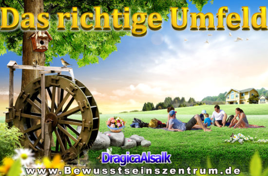 Richtiges Umfeld