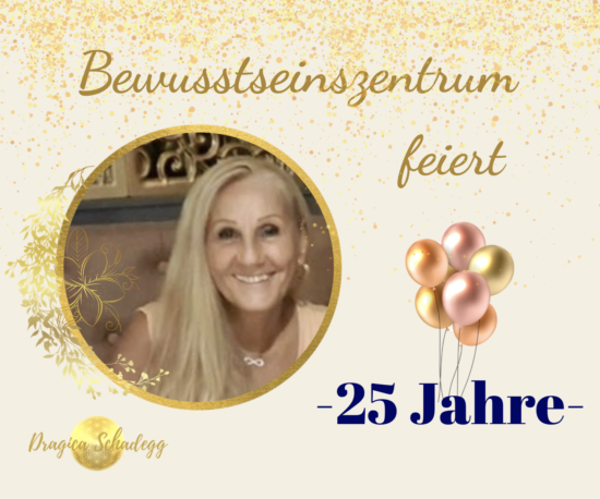 25 Jahre Bewusstseinszentrum